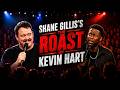 Shane Gillis S Roast Kevin Hart Kevinhart Shanegillis Roast