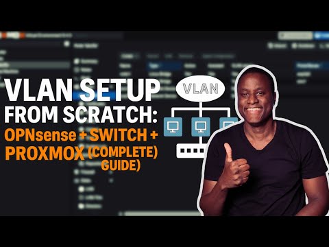 VLAN Setup from Scratch: OPNsense + Proxmox + Switch (Complete Guide)