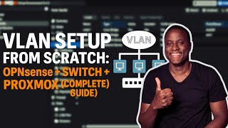 VLAN Setup from Scratch: OPNsense + Proxmox + Switch (Complete Guide)