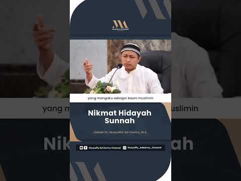 Nikmat Hidayah Sunnah || Ustadz DR.Musyaffa Ad Dariny