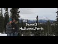 Ep. 46 Denali National Park in the Winter