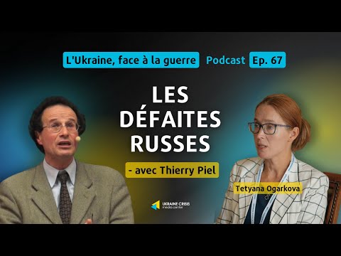 Les défaites russes - avec Thierry Piel | Ep. 67