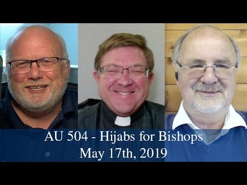 Anglican Unscripted 504 - Hijabs for Bishops