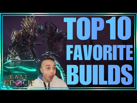 My Top 10 Favorite Builds for Last Epoch Patch 1.0