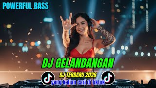 Download lagu DJ GELANDANGAN - FULL BASS || DJ REMIX DJ TERBARU 2026 || DJ YANG KALIAN CARI CARI mp3