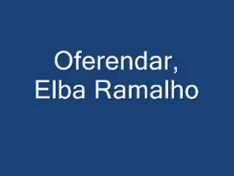 Oferendar  Elba Ramalho