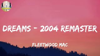 Fleetwood Mac - Dreams - 2004 Remaster (lyrics)