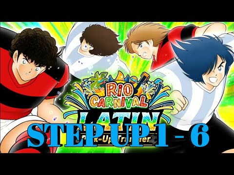 GACHA "RIO CARNIVAL LATIN" Step Up 1 - 6!! - Captain Tsubasa Dream Team