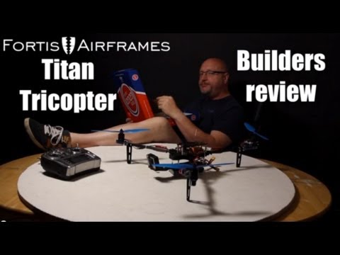 fortis-airframes-titan-tricopter--buiders-review