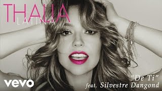Thalía - De Ti (Cover Audio) ft. Silvestre Dangond