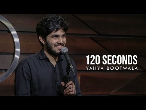 120 Seconds | Yahya Bootwala