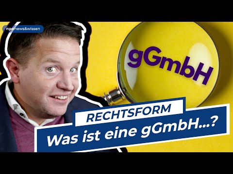Was ist eine gGmbH? npo new&wissen Folge 74