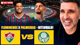 ANÁLISE INTERVALO FLUMINENSE X PALMEIRAS AO VIVO! SEMI FINAL TAÇA LIBERTADORES DA AMERICA