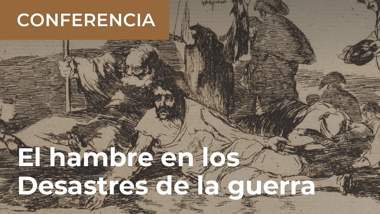 "El hambre en los Desastres de la guerra de Francisco de Goya", por José Manuel Matilla