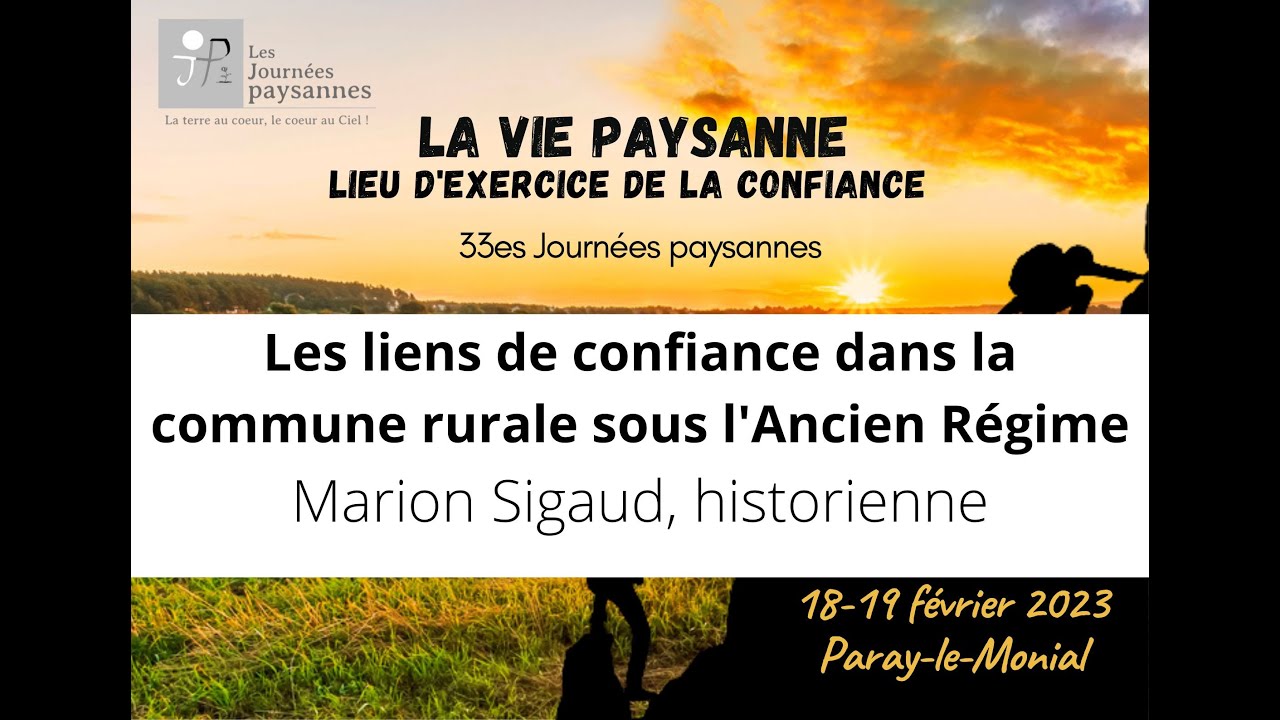 JP 2023 - Les liens de confiance dans la commune rurale sous l'Ancien Régime - Marion Sigaut