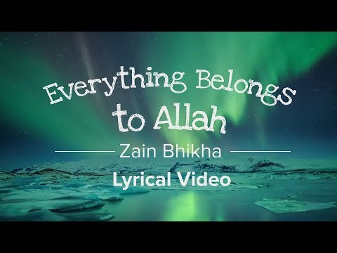 Everything Belongs to Allah | Zain Bhikha Kids [Official Lyrical Video]