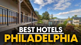 Best Hotels In Philadelphia, Usa - Top 5 Picks For Any Budget