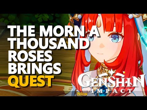 The Morn a Thousand Roses Brings Genshin Impact