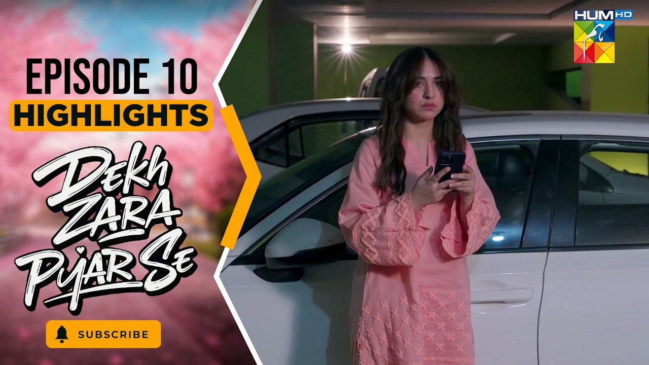 Dekh Zara Pyar Se - Episode 10 - [ Highlights ] - 28th Feb - [ Yumna Zaidi & Hamza Sohail ] HUM TV