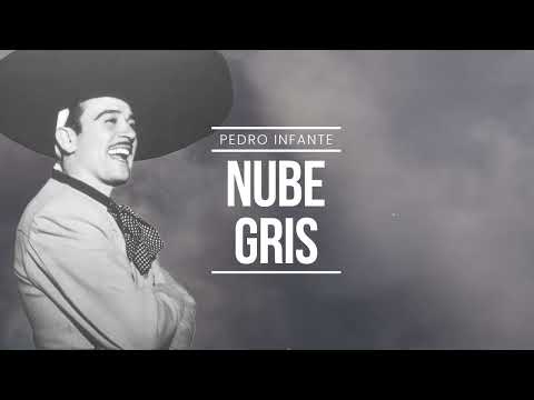 Nube Gris - Pedro Infante