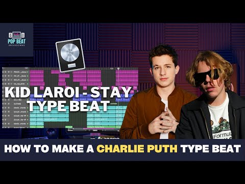How To Make A Charlie Puth - (Stay - Kid Laroi) Type Song Production In Logic Pro X