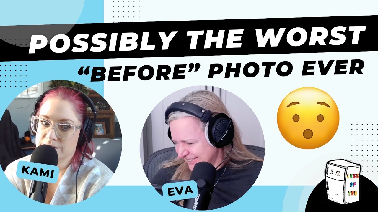 Possibly The Worst Before Photo Ever