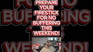Prepare Your FIRESTICK For No Buffering This Weekend! #Firestick #FireTV #FirestickTips #viral #fyp