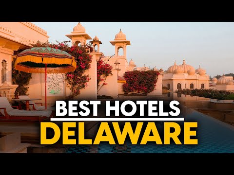 Best Hotels In Delaware, Usa - Top 5 Picks For Any Budget
