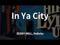 ZEDDY WILL DaBaby In Ya City Lyrics