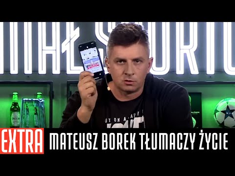 MATEUSZ BOREK TŁUMACZY ŻYCIE