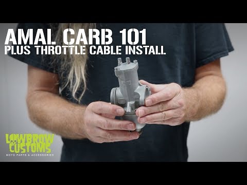 Lowbrow Customs - Amal Carburetor 101 & Throttle Cable Install. Overview, Disassembly & Basic Tuning