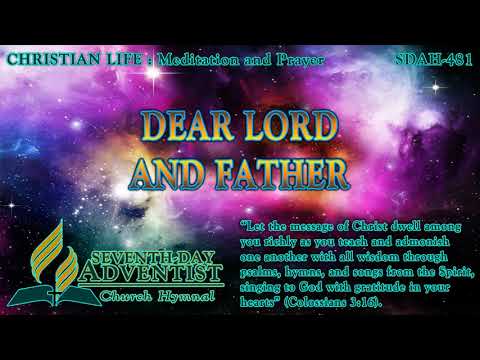 Dear Lord and Father - Hymn No. 481 | SDA Hymnal | Instrumental | Lyrics
