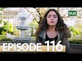 Amanat (Legacy) - Episode 116 | Urdu Dubbed | Season 1 [ترک ٹی وی سیریز اردو میں ڈب]