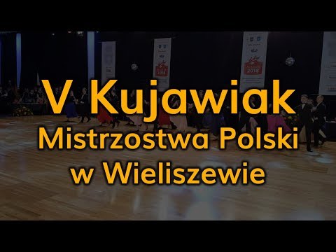 2018_04_14 - Kujawiak - V - Finał - Mistrzostwa Polski Tańców Polskich w Wieliszewie