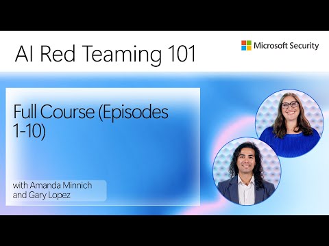 AI Red Teaming 101 – Full Course (Episodes 1-10)