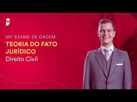 Teoria do Fato Jurídico - 39º Exame da OAB