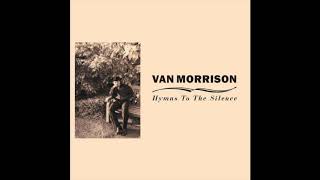 Van Morrison  - Hymns To The Silence (Lyrics)