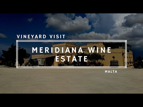 Drinking Wine in Malta - A Tour of the Meridiana Wine Estate