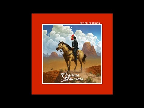 Brock Berrigan - Cadillac Mountain [Full Album]