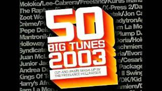 50 Big Tunes 2003 Mixed by Freelance Hellraiser 2003