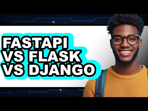 Fastapi Vs Flask Vs Django - Which Is Better