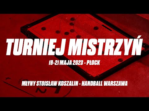Turniej Mistrzyń: Młyny Stoisław Koszalin - Handball Warszawa