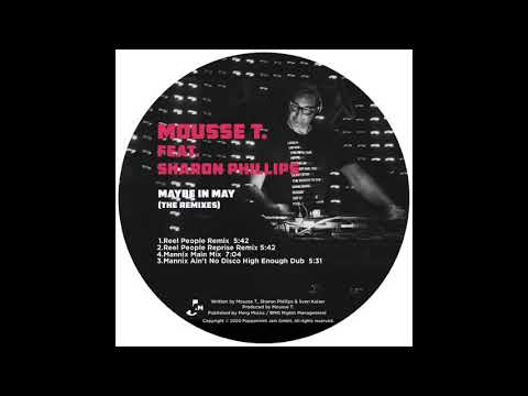 Mousse T. feat. Sharon Phillips - Maybe In May (Reel People Remix)