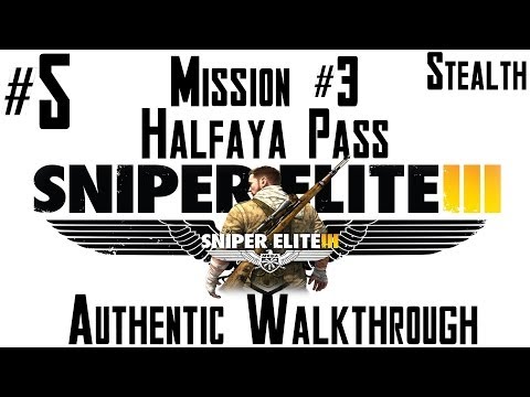 Sniper Elite 3 - Walkthrough - Mission #3 2/2 - Halfaya Pass (PC) (Authentic) | CenterStrain01