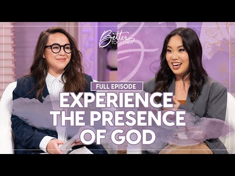 How to Develop an Intimate Relationship with God | FULL EPISODE  | Better Together on TBN