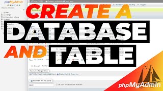 How To Create A MySQL Database In phpMyAdmin