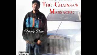 Yung Saw - Luv Me Sum Girls-The Chainsaw Massacre