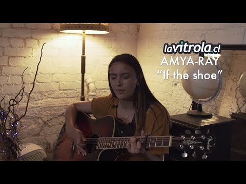 LaVitrola.cl: Amya-Ray - If the shoe