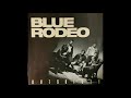 Blue Rodeo -  Rebel