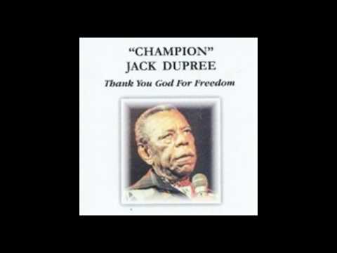 Champion Jack Dupree - Thank You God For Freedom (Studio Version With Lyrics)